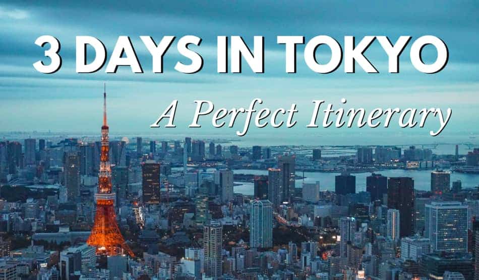Tokyo skyline with the text "3 Days in Tokyo - A perfect itinerary".